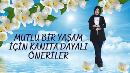 Mutlu Bir Yaşam İçin Öneriler